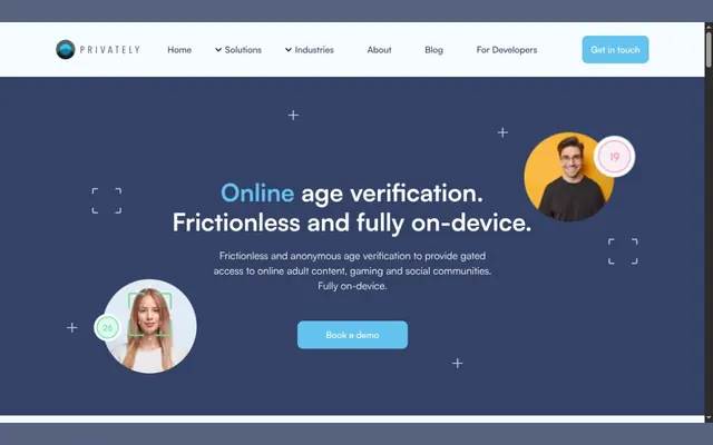 Page de vérification d’âge en ligne de Privately, avec le titre « Online age verification. Frictionless and fully on-device. », une phrase sur l’accès aux contenus adultes, aux jeux et aux communautés, un bouton Book a demo et deux portraits accompagnés d’un âge estimé